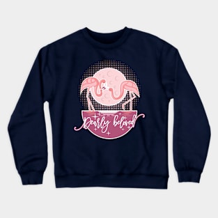 Dearly beloved - flamingos Crewneck Sweatshirt